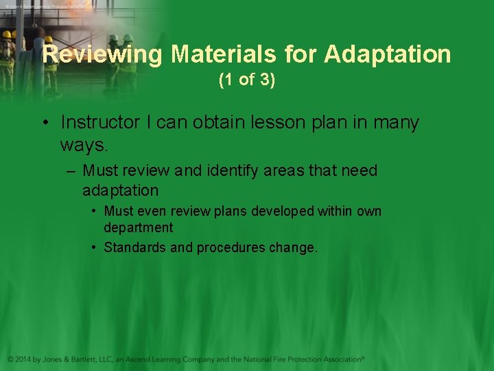 Reviewing Materials for Adaptation (1 of 3) • Instructor I can obtain lesson plan