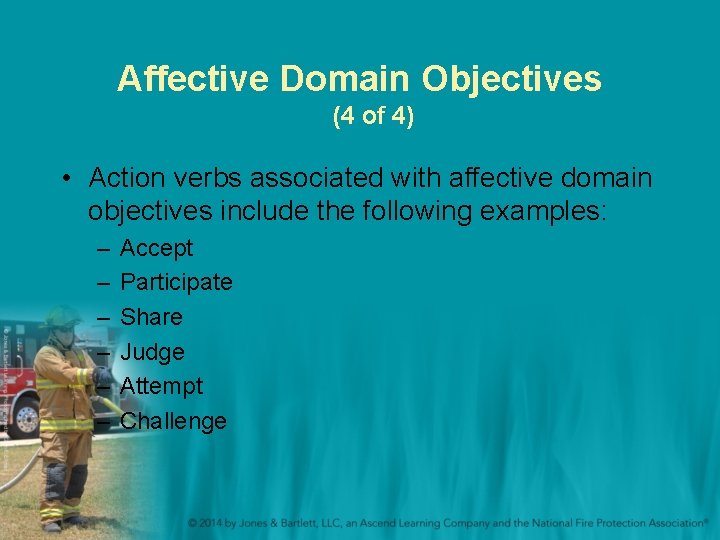 Affective Domain Objectives (4 of 4) • Action verbs associated with affective domain objectives Affective Domain Objectives (4 of 4) • Action verbs associated with affective domain objectives