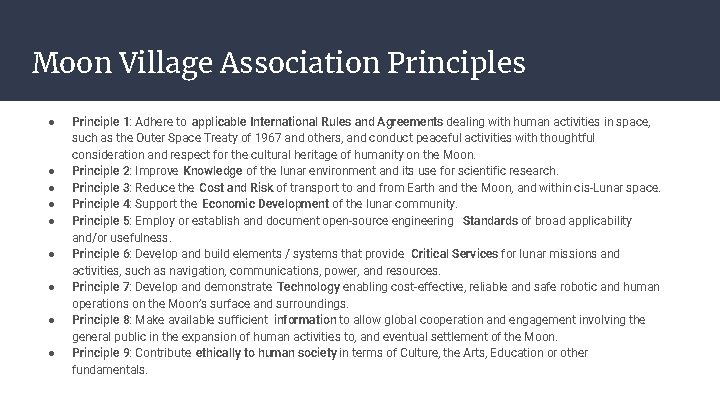 Moon Village Association Principles ● ● ● ● ● Principle 1: Adhere to applicable