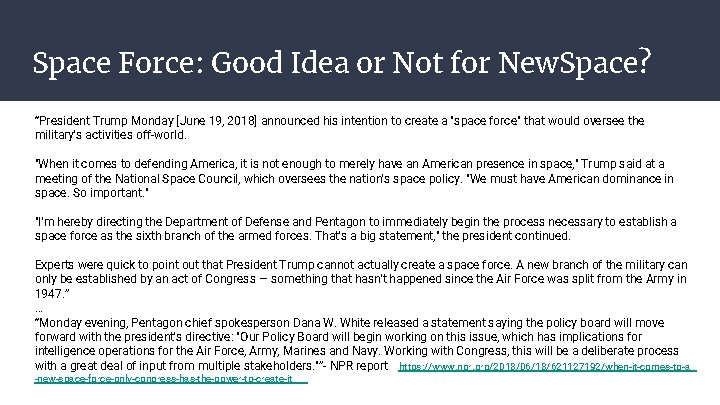 Space Force: Good Idea or Not for New. Space? “President Trump Monday [June 19,