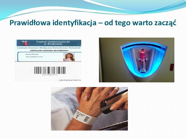 Prawidłowa identyfikacja – od tego warto zacząć 