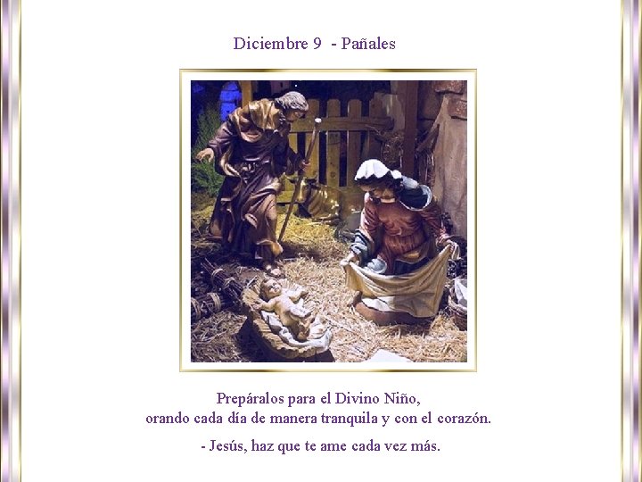 Diciembre 9 - Pañales Prepáralos para el Divino Niño, orando cada día de manera