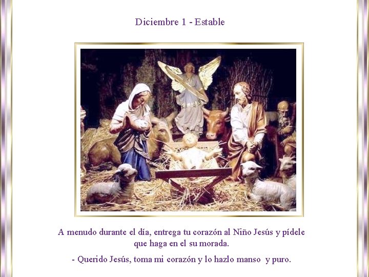 Diciembre 1 - Estable A menudo durante el día, entrega tu corazón al Niño