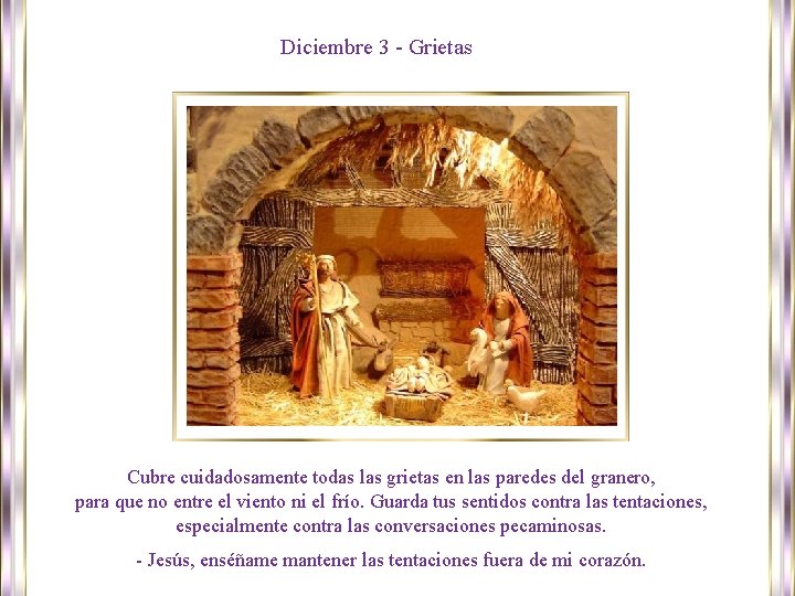 Diciembre 3 - Grietas Cubre cuidadosamente todas las grietas en las paredes del granero,