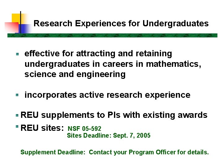 Research Experiences for Undergraduates effective for attracting and retaining undergraduates in careers in mathematics,