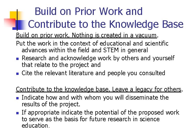  Build on Prior Work and Contribute to the Knowledge Base Build on prior