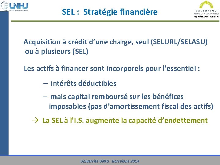 UNIVERSITE UNHJ - Barcelone 2014 SEL : Stratégie financière reproduction interdite Acquisition à crédit