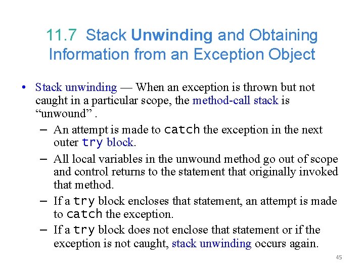 11. 7 Stack Unwinding and Obtaining Information from an Exception Object • Stack unwinding