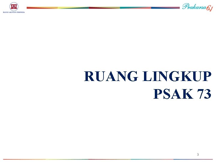 RUANG LINGKUP PSAK 73 3 