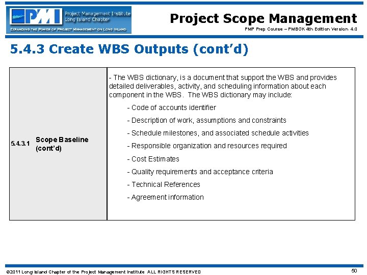 Project Scope Management PMP Prep Course – PMBOK 4 th Edition Version 4. 0
