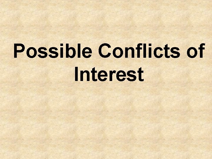 Possible Conflicts of Interest 