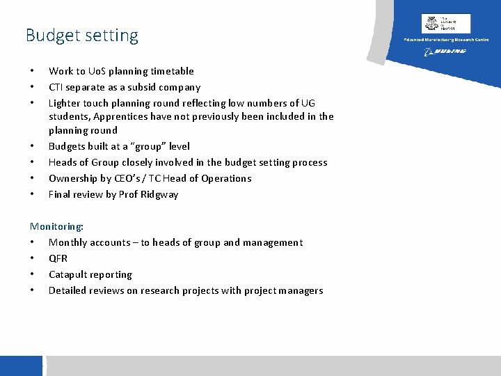 Budget setting • • Work to Uo. S planning timetable CTI separate as a