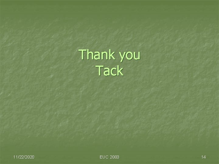 Thank you Tack 11/22/2020 EUC 2003 14 