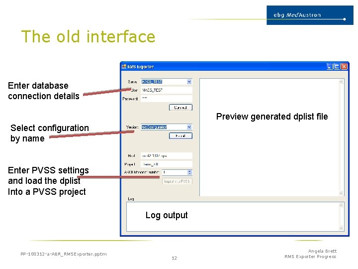 The old interface Enter database connection details Preview generated dplist file Select configuration by