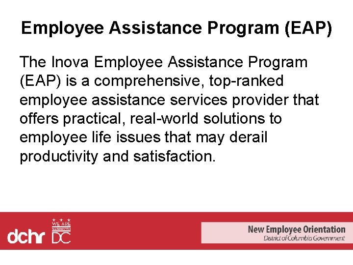 Employee Assistance Program (EAP) The Inova Employee Assistance Program (EAP) is a comprehensive, top-ranked