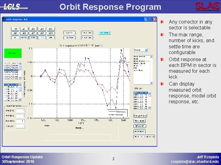 Orbit Response Program Any corrector in any sector is selectable The max range, number