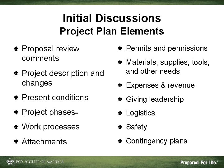 Initial Discussions Project Plan Elements Proposal review comments Project description and changes Permits and