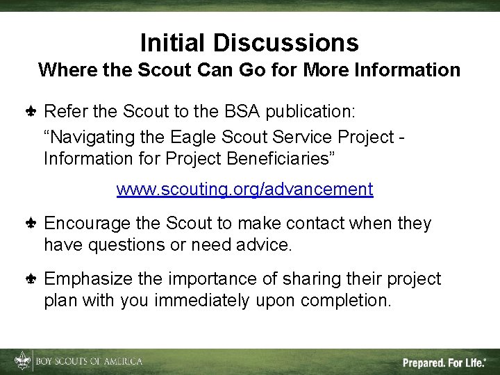 Initial Discussions Where the Scout Can Go for More Information Refer the Scout to