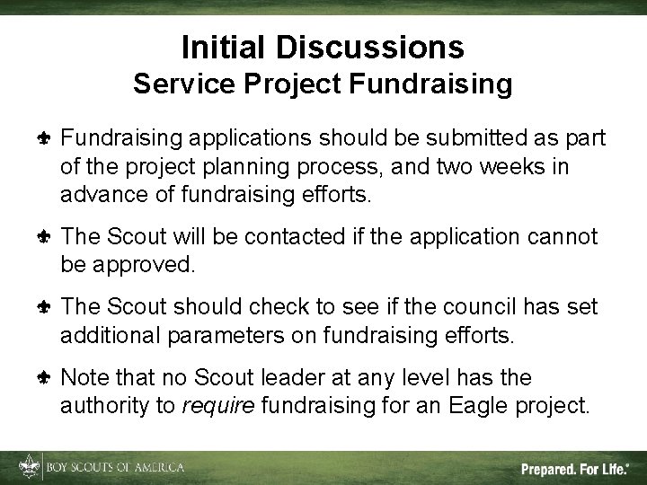 Initial Discussions Service Project Fundraising applications should be submitted as part of the project