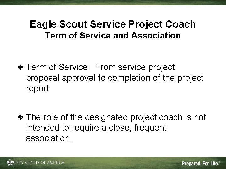 Eagle Scout Service Project Coach Term of Service and Association Term of Service: From