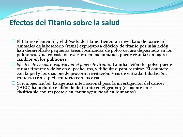 Efectos del Titanio sobre la salud � El titanio elemental y el dióxido de Efectos del Titanio sobre la salud � El titanio elemental y el dióxido de