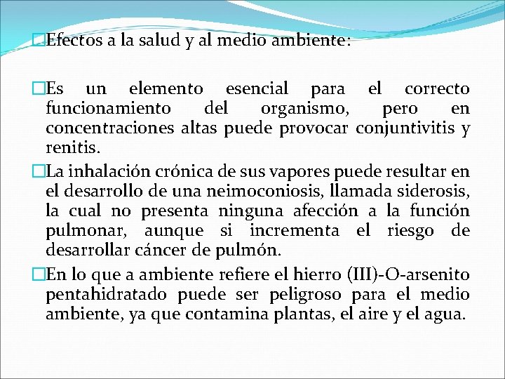 �Efectos a la salud y al medio ambiente: �Es un elemento esencial para el �Efectos a la salud y al medio ambiente: �Es un elemento esencial para el