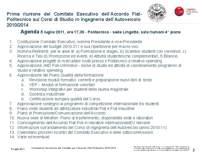 Prima riunione del Comitato Esecutivo dell’Accordo Fiat. Politecnico sui Corsi di Studio in Ingegneria