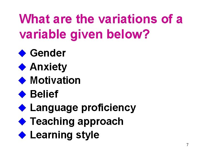 What are the variations of a variable given below? u u u u Gender