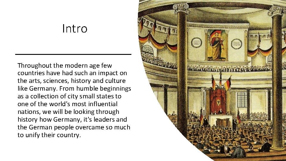  Intro Throughout the modern age few countries have had such an impact on
