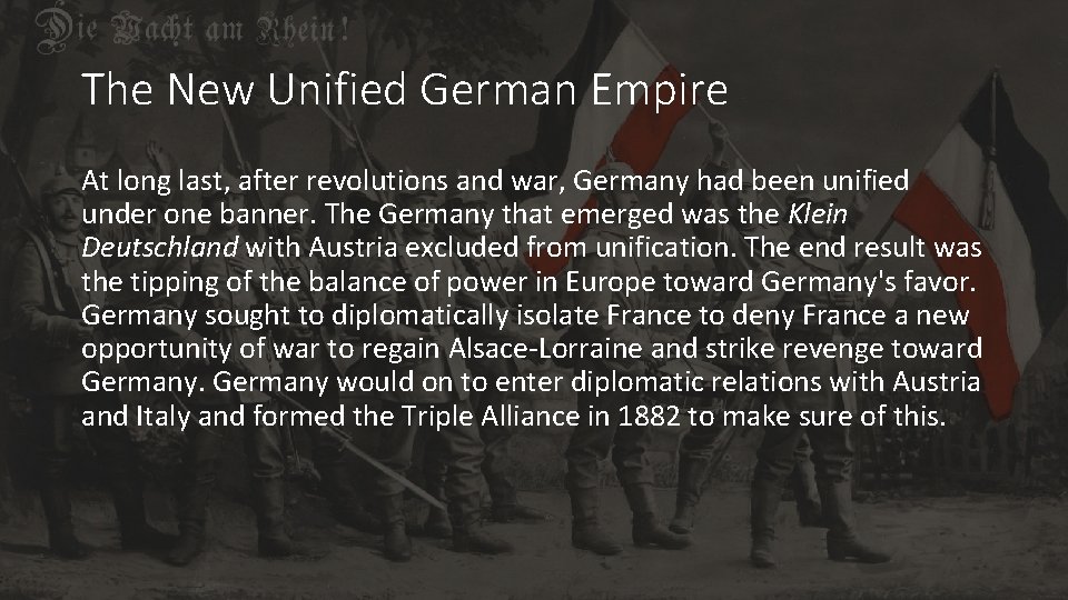 The New Unified German Empire At long last, after revolutions and war, Germany had
