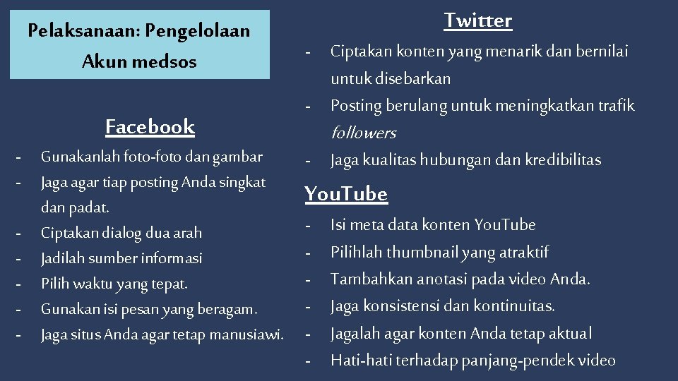 Pelaksanaan: Pengelolaan Akun medsos Facebook - Gunakanlah foto-foto dan gambar - Jaga agar tiap