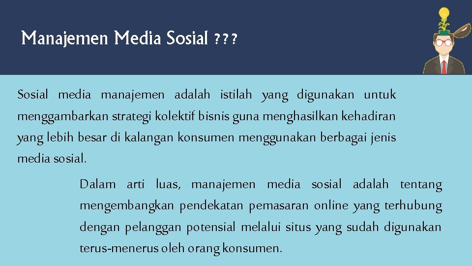 Manajemen Media Sosial ? ? ? Sosial media manajemen adalah istilah yang digunakan untuk