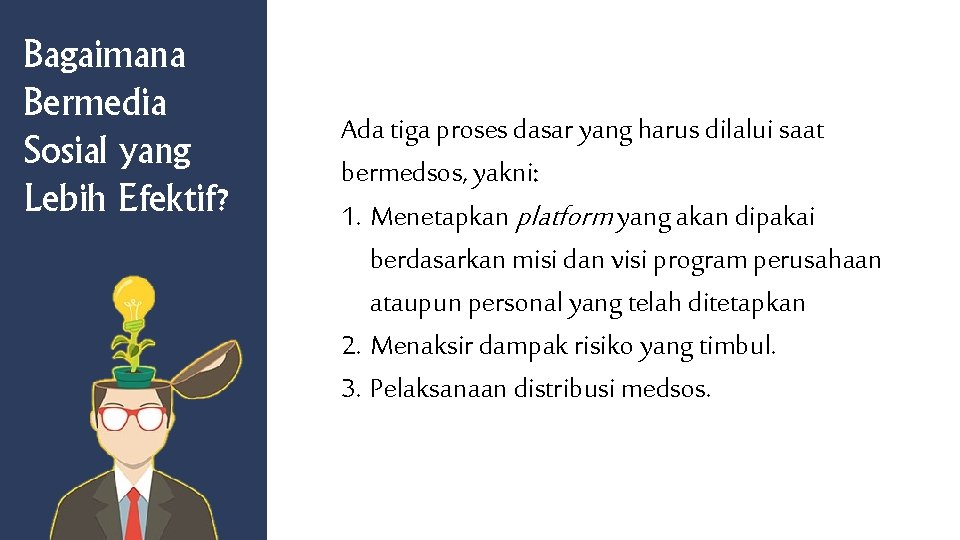 Bagaimana Bermedia Sosial yang Lebih Efektif? Ada tiga proses dasar yang harus dilalui saat