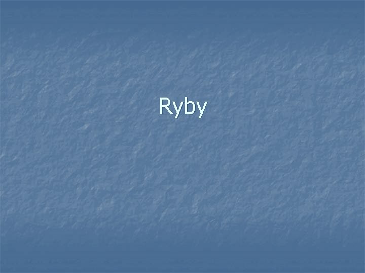 Ryby 