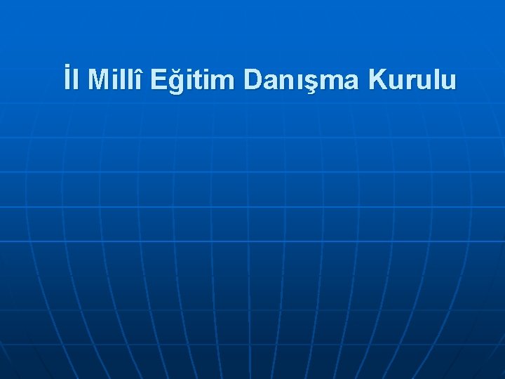 İl Millî Eğitim Danışma Kurulu 