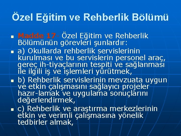 Özel Eğitim ve Rehberlik Bölümü n n Madde 17 Özel Eğitim ve Rehberlik Bölümünün