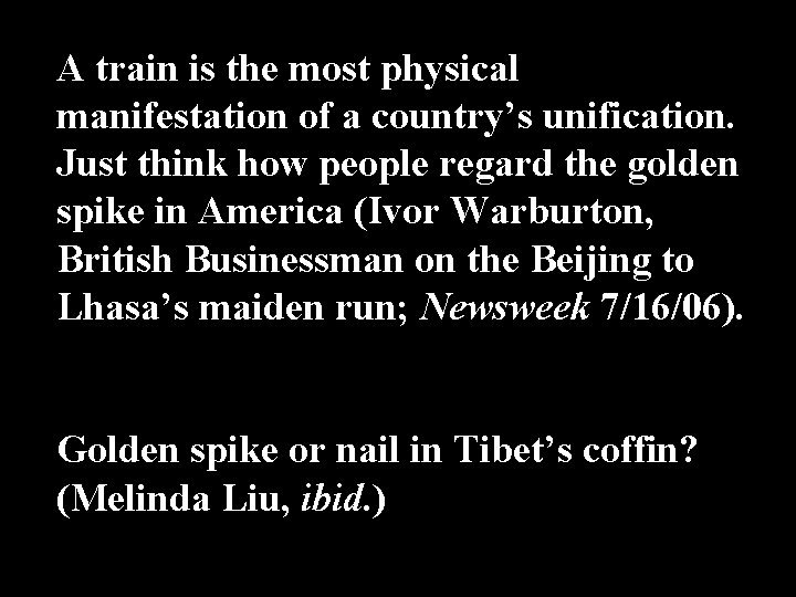 A train is the most physical manifestation of a country’s unification. Just think how