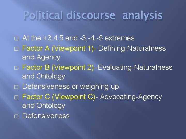 Political discourse analysis � � � At the +3, 4, 5 and -3, -4,