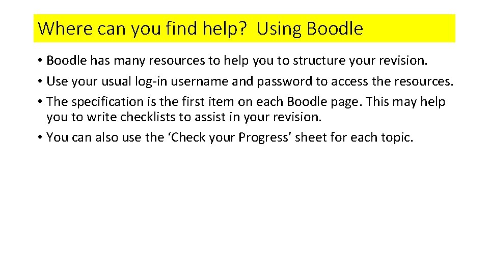 Where can you find help? Using Boodle • Boodle has many resources to help