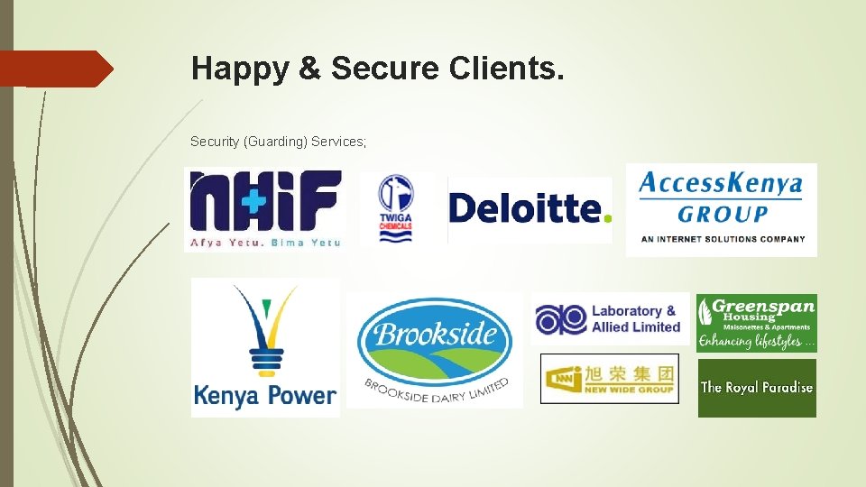 Happy & Secure Clients. Security (Guarding) Services; 