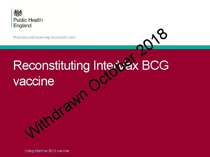 0 2 8 1 r e Reconstituting Inter. Vax BCG b o t vaccine