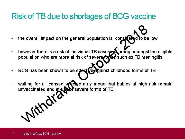 Risk of TB due to shortages of BCG vaccine 0 2 8 1 •