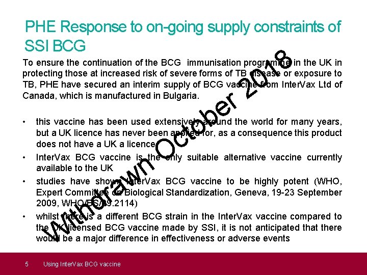 PHE Response to on-going supply constraints of SSI BCG 8 1 To ensure the