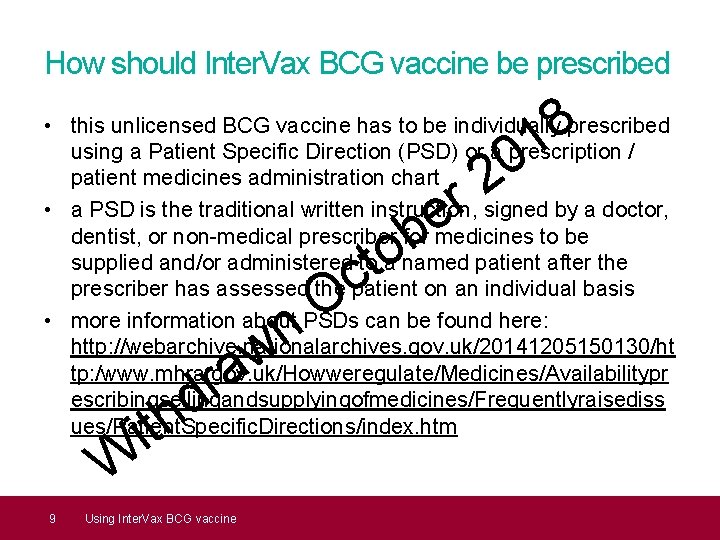 How should Inter. Vax BCG vaccine be prescribed 8 1 • this unlicensed BCG