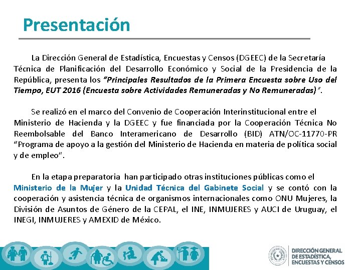 Presentación La Dirección General de Estadística, Encuestas y Censos (DGEEC) de la Secretaría Técnica