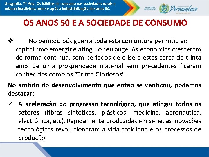 Geografia, 7º Ano. Os hábitos de consumo nas sociedades rurais e urbano brasileiras, antes