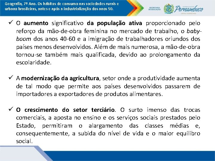 Geografia, 7º Ano. Os hábitos de consumo nas sociedades rurais e urbano brasileiras, antes