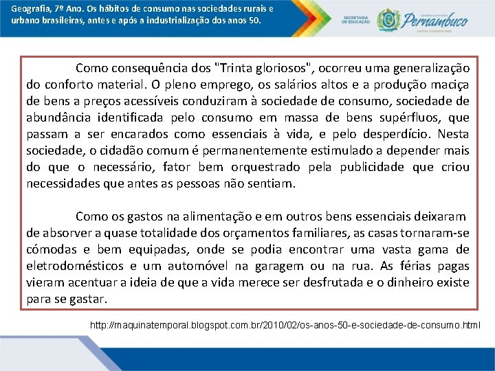 Geografia, 7º Ano. Os hábitos de consumo nas sociedades rurais e urbano brasileiras, antes