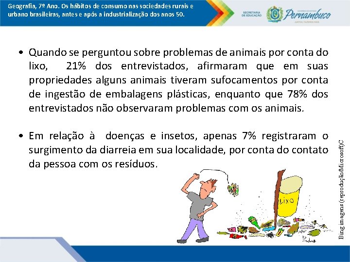 Geografia, 7º Ano. Os hábitos de consumo nas sociedades rurais e urbano brasileiras, antes