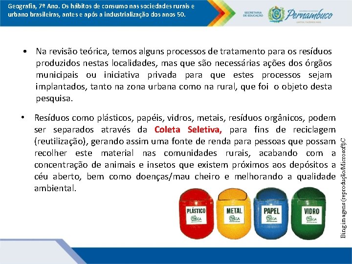  • Na revisão teórica, temos alguns processos de tratamento para os resíduos produzidos